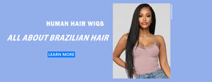 All About Brazilian Hair -- How Do I Choose a Brazilian Wig
