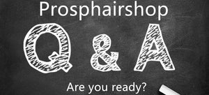 Prosphair Shop Q&A Time!